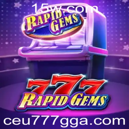 RapidGems777: Descubra o Mundo Fascinante deste Jogo Inovador